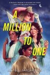 Book cover for A Million to One by Adiba Jaigirdar